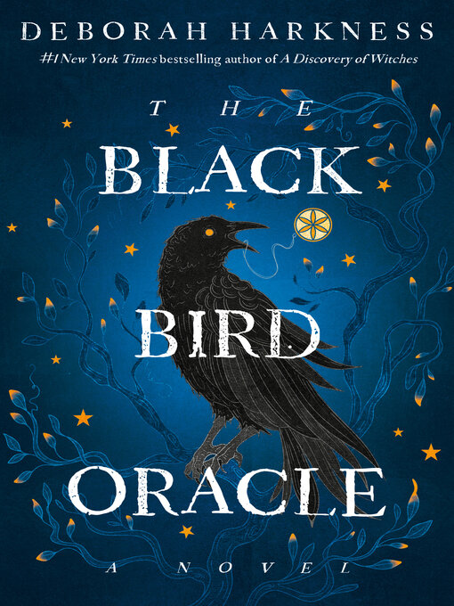 Title details for The Black Bird Oracle by Deborah Harkness - Wait list